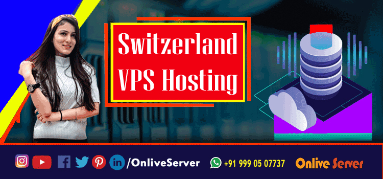 Windows-Based Switzerland VPS Server Hosting Need of Online Business