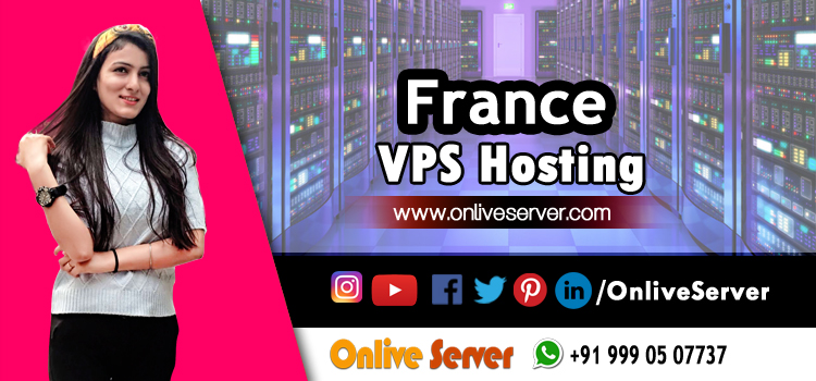 How does France VPS Server Work as a Medium of Effective Digital Market?