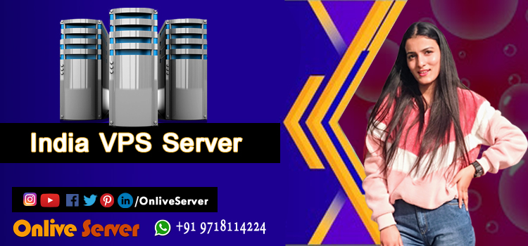 How can you Purchase the Best India VPS Server?