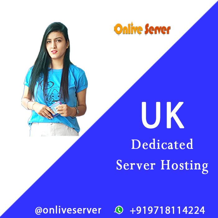 Why Mostly Preferred Reliable UK Dedicated Server Hosting