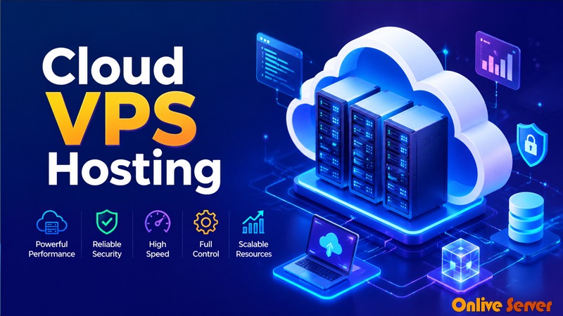 Things You Should Consider When Choosing A Cloud VPS Hosting Provider