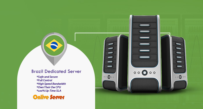 Experience the Most Affordable Solution with Brazil Dedicated Server