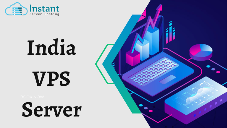 Get Your India VPS Server in Minutes from Instantserverhosting.com