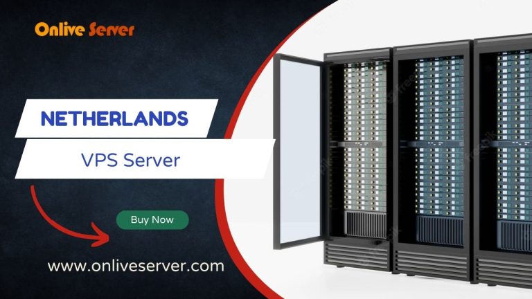 Now Netherlands VPS Server Comes with Low-Cost VPS Linux by Onlive Server