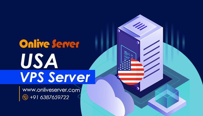 Recognize the significance of USA VPS Server – Onlive Server