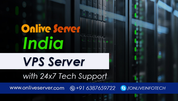Get Your India VPS Server in Minutes from Onlive Server