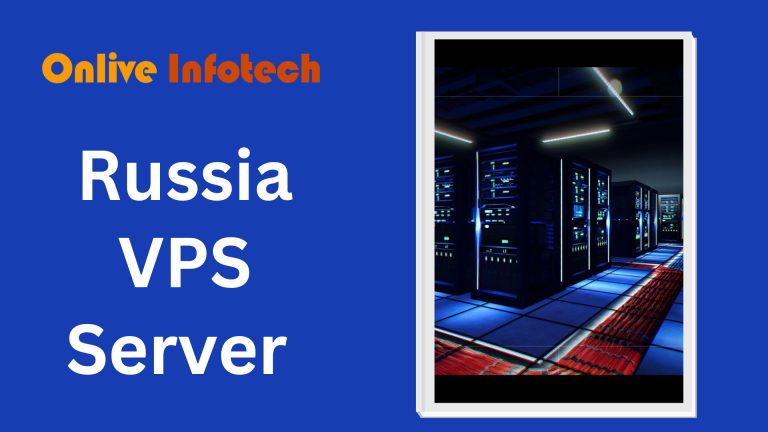 Buy Russia VPS Server with Exclusive Features from Onliveinfotech