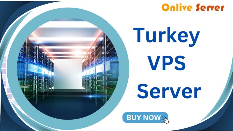 Get the innovative technology’s Turkey VPS Server from Onlive Server